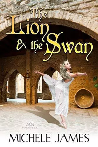 The Lion & the Swan by Michele James